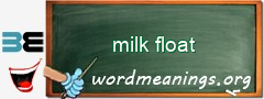 WordMeaning blackboard for milk float